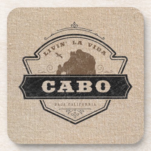 Livin La Vida Cabo  Cabo San Lucas Beverage Coaster