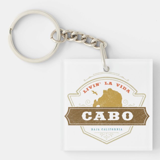 Livin La Vida Cabo | Cabo San Lucas Keychain (Front)