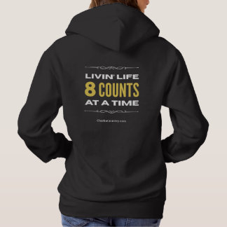 "Livin' Life 8 Counts at a Time" Hoodie