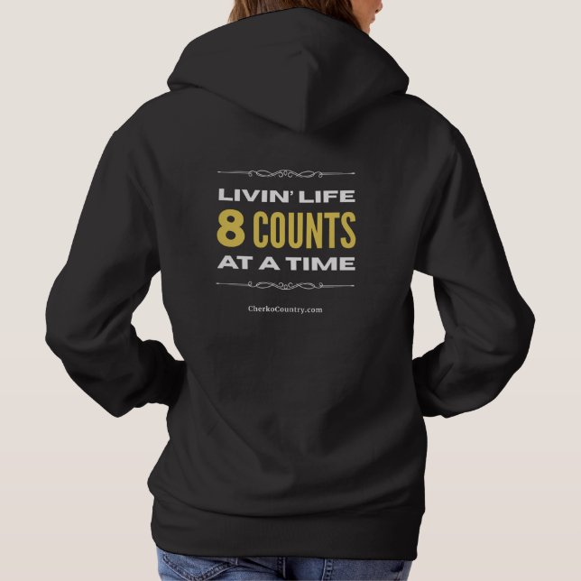 "Livin' Life 8 Counts at a Time" Hoodie (Back)