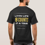 "Livin' Life 8 Counts at a Time"  T-Shirt<br><div class="desc">If you're a member of the Cherko Country Line Dancing community,  this t-shirt will let everyone know you're living (and loving!) life 8 counts at a time!</div>