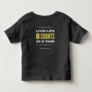 "Livin' Life 8 Counts at a Time" Toddler T-Shirt