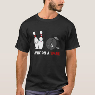 Livin' On A Spare Bowler Strike Bowling Ball T-Shirt