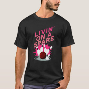 Livin' On A Spare Bowling Bowler Cricket Batsman T-Shirt