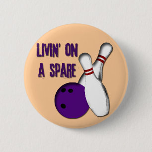 LIVIN' ON A SPARE BUTTON