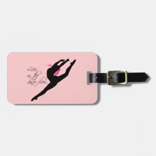 Livin on the Dance Floor Pink Dancer Luggage Tag
