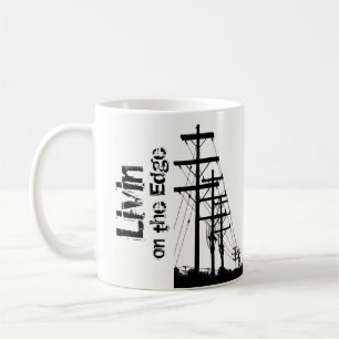 Livin' on the Edge Mug