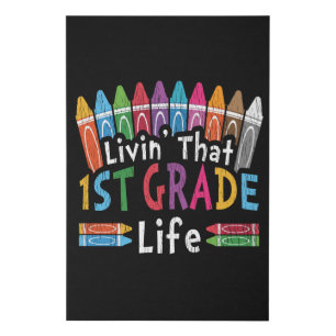Livin’ That 1st Grade Life Crayon Back to School Faux Canvas Print