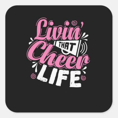 Livin that Cheer Life Cheerleader Sport turnen Square Sticker