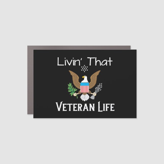Livin' That Veteran Life Car Magnet (Front)