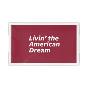 Livin' the American Dream Acrylic Tray