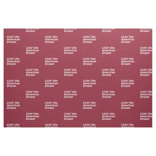 Livin' the American Dream Fabric