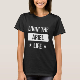 Livin' The Ariel Life Family Reunion Squad First L T-Shirt