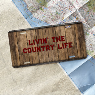 Livin' the Country Life License Plate