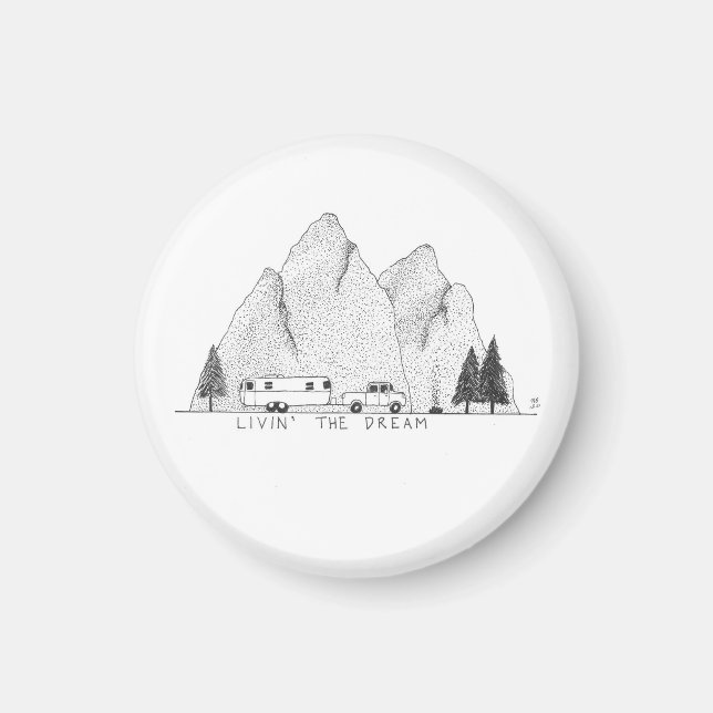 Livin' the Dream Magnet (Front)