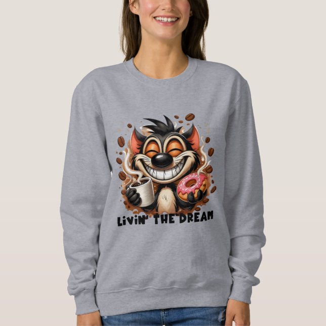 Livin the Dream Sweatshirt (Front)