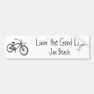 Livin' the Good Life, Cruiser, Jax Beach Bumper Sticker