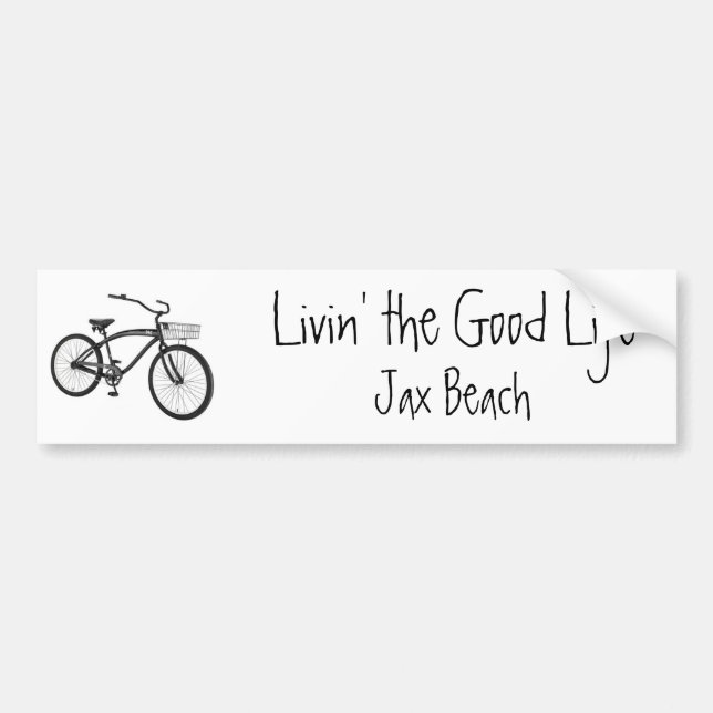 Livin' the Good Life, Cruiser, Jax Beach Bumper Sticker (Front)