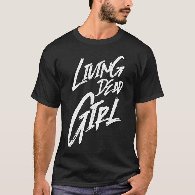 Living Dead Girl T-Shirt (Front)