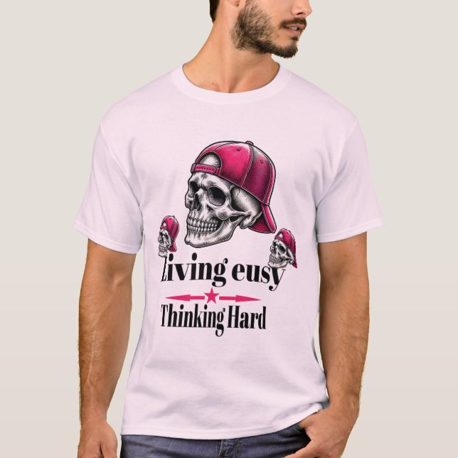 Living Easy Thinking Hard Premium Skull Graphic T-Shirt (Front)