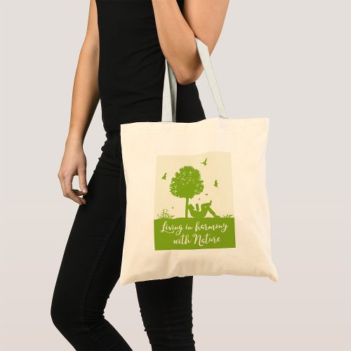 Living In Harmony In Nature Tote Bag