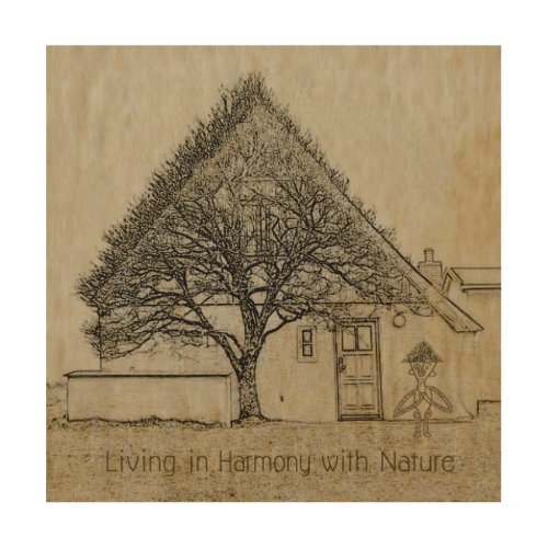 Living In Harmony With Nature Wood Wall Art