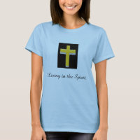 Living in the Spirit/ Cross Women's T-shirt