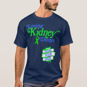 Living Kidney Donor and Share Your Spare T-Shirt