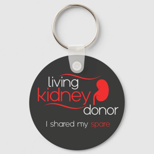 Living Kidney Donor I Shared Spare Kidney Donation Keychain