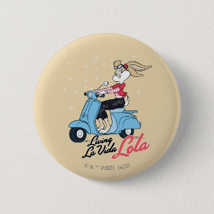 Living La Vida Lola Scooter Graphic Button