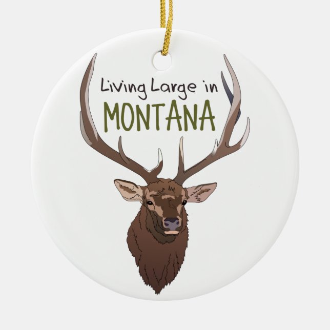 Living Large in Montana Ceramic Ornament (Front)