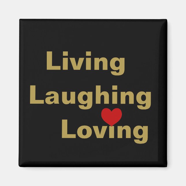 Living, Laughing, Loving Magnet (Front)