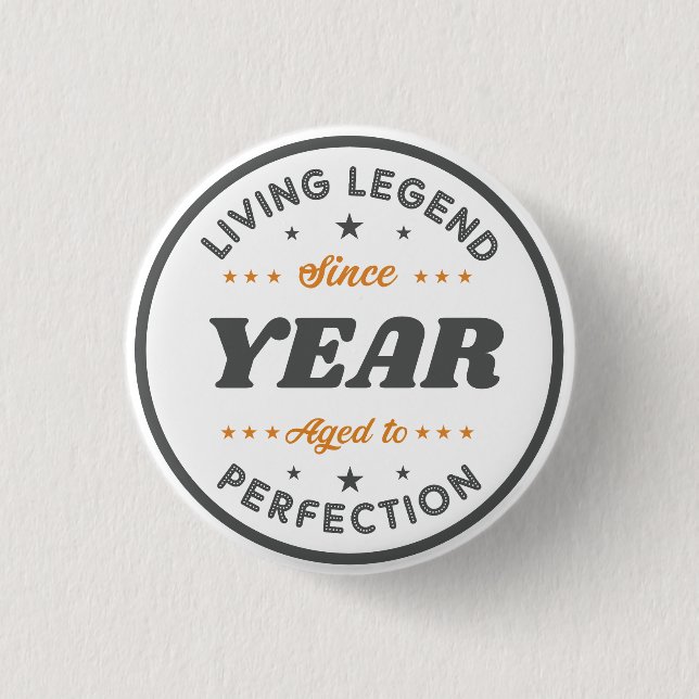 Living Legend Birthday Gift | Personalized Button (Front)