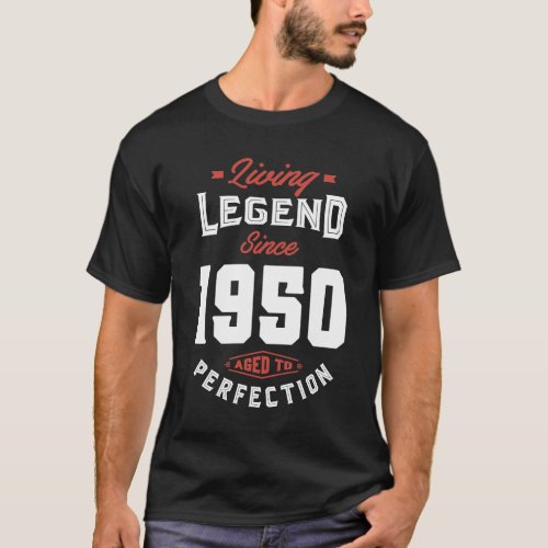 Living Legend Since 1950 T_Shirt