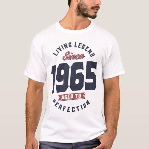 Living Legend Since 1965 Birthday Gift T_Shirt
