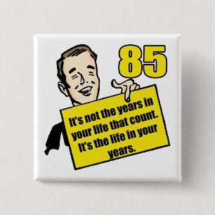 Living Life 85th Birthday Gifts Button
