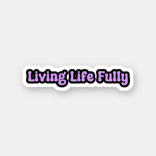 Living Life Fully Purple Epilepsy Awareness Sticker