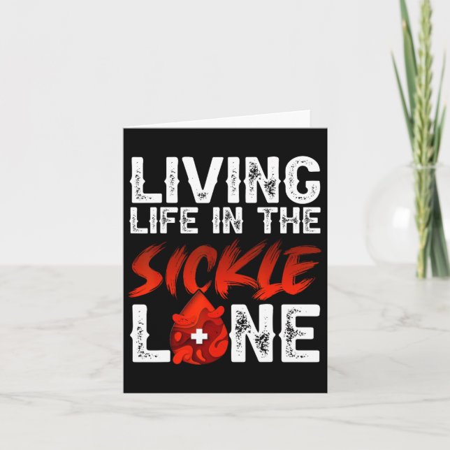 Living Life In The Sickle Lane Disease Anemia Scd  Card (Front)