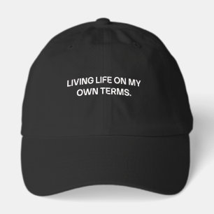 Living Life On My Own Terms Retirement Hat