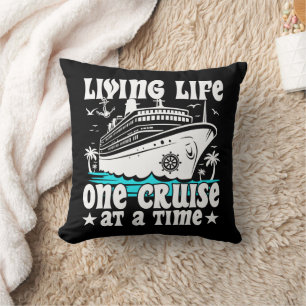 Living Life One Cruise At A Time Family Cruising Throw Pillow