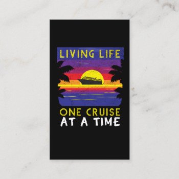 Living Life One Cruise At A Time Funny Cruise Ship Business Card by Designer_Store_Ger at Zazzle