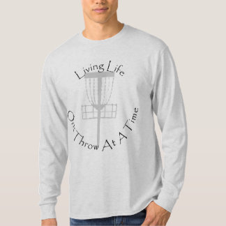 Living Life One Throw At A Time T T-Shirt