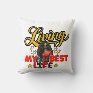 Living My Best Life – Inspirational Throw Pillow