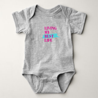 Living My Best Life | Motivational Baby Bodys Baby Bodysuit