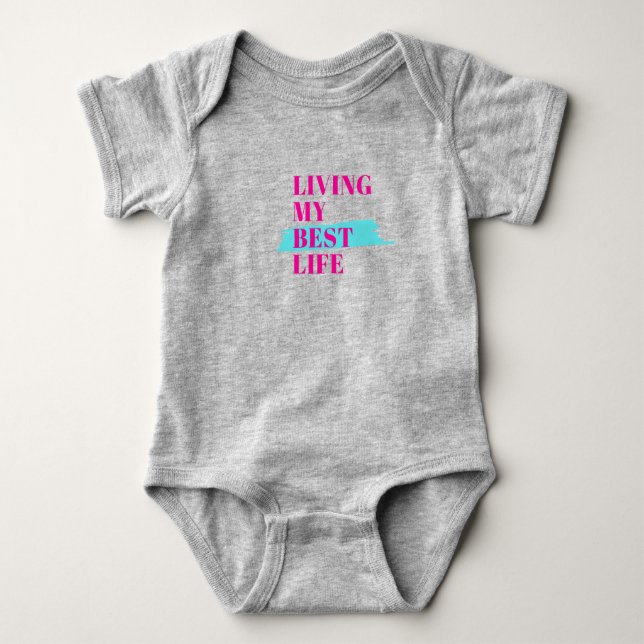 Living My Best Life | Motivational Baby Bodys Bodysuit (Front)