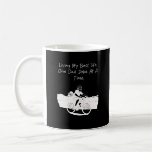 Living My Best Life One Dad Joke at a Time Funny Coffee Mug