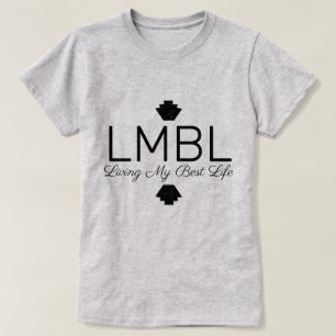 Living My Best Life T-Shirt