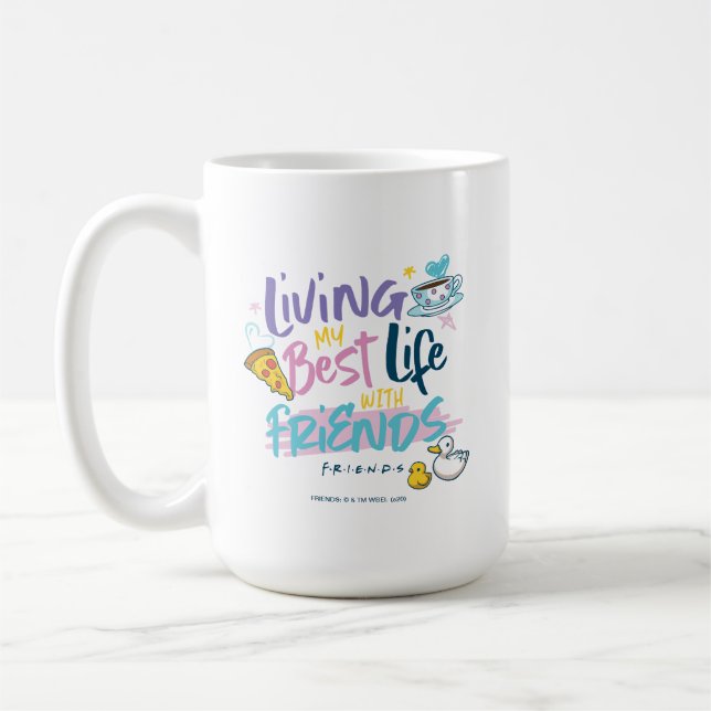 Living my Best Life with FRIENDS™ Coffee Mug (Left)