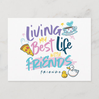 Living my Best Life with FRIENDS™ Invitation Postcard