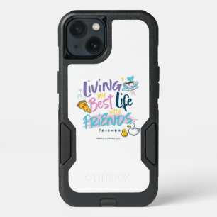 Living my Best Life with FRIENDS™ iPhone 13 Case